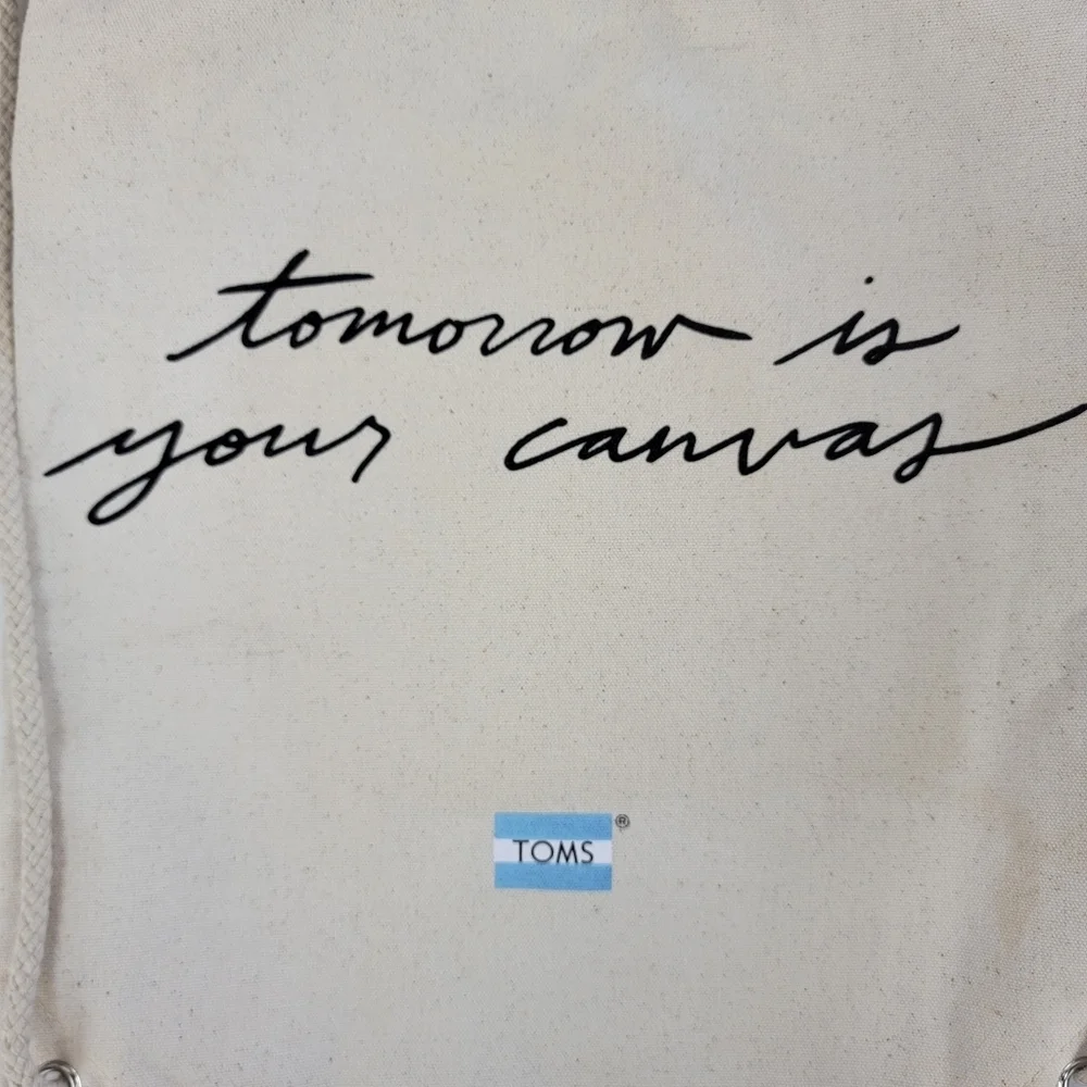 Toms Shoes Canvas Drawstring Backpack Tote Tomorrow Is Your Canvas